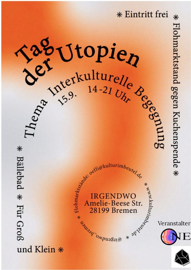 Das Filmplakat zum "Tag der Utopien" enthlät das Datum 15.9., die Uhrzeit 14 bis 21 Uhr und den Ort Irgendwo in der Amalie-Beese-Straße in 28199 Bremen-Neustadt, Haltestelle Neuenlander Kämpe der Straßenbahnlinie 6 in Richtung Flughafen.