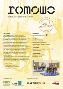 Rollstuhl Mobilität Wohnortnah 14.02 und 14.03.2026 Anmeldung romowo.app/termine Kontakt info@romowo.app Ansprechpartner*innen Volker Möws / Stefanie Rabert Trainingsort Sporthalle der Schule in der Vahr 75 28329 Bremen Trainingstage 14.02. und 14.03.2026 09.45 – 16.15 Uhr